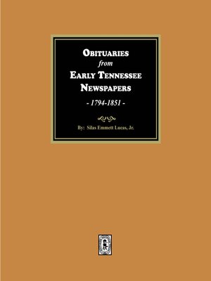 cover image of Obituaries from Early Tennessee Newspapers, 1794-1851